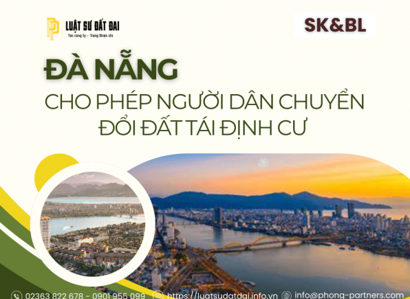 ĐÀ NẴNG CHO PHÉP NGƯỜI DÂN CHUYỂN ĐỔI ĐẤT TÁI ĐỊNH CƯ