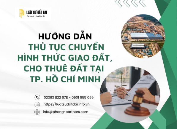 HƯỚNG DẪN THỦ TỤC CHUYỂN HÌNH THỨC GIAO ĐẤT, CHO THUÊ ĐẤT TẠI HỒ CHÍ MINH