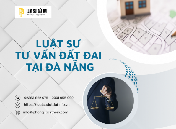 LUẬT SƯ TƯ VẤN ĐẤT ĐAI TẠI ĐÀ NẴNG